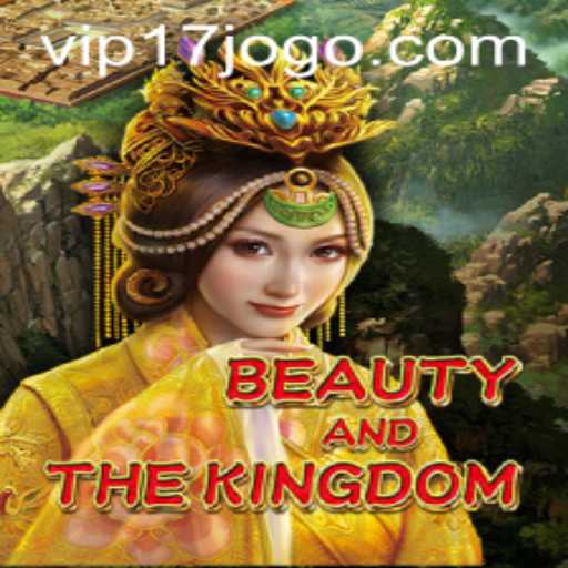 Unveiling BeautyAndTheKingdom: The Enchanting World of 17jogo
