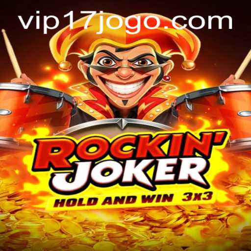 RockinJoker: Unveiling the Exciting World of 17Jogo